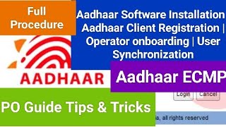 Aadhaar ECMP Software installation| Client Registration | User Onboarding & Synchronization process screenshot 5