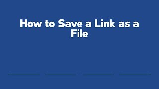 How To Save A Link As A File