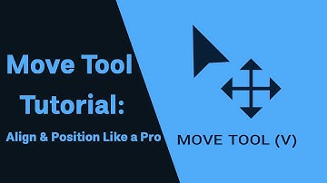 Move Tool Tutorial: Align & Position Like a Pro