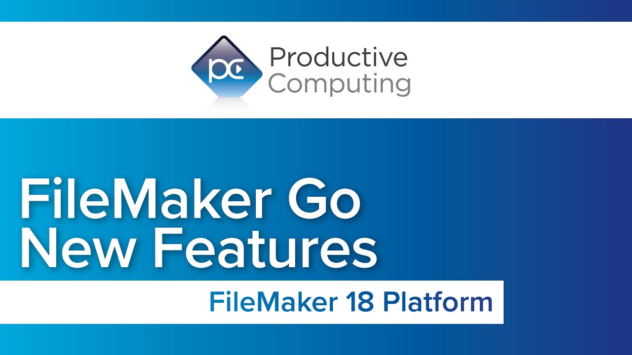 FileMaker 18 New Features: FileMaker Go - YouTube