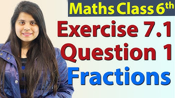 Question 1 - Ex 7.1 - Fractions - Chapter 7 - NCERT Maths Class 6th