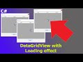 DataGridView with Loading effect