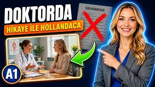 Hikaye Ile Hollandaca Öğren Hollandaca A1: Doktorda Neler Konuşulur?