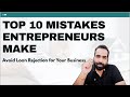 Top 10 Common Mistakes That Get Your Business Loan Rejected! A guide for Entrepreneurs