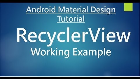 Android Material Design - 09 - RecyclerView Example