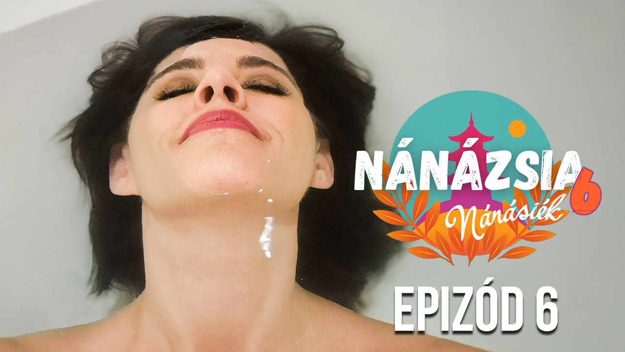 Na mikor kell dolgozni? Amikor jól esik... - NÁNÁZSIA 6. - 6. epizód