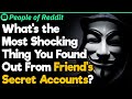 Discovering "Secret" Online Accounts of Friends | People Stories #398