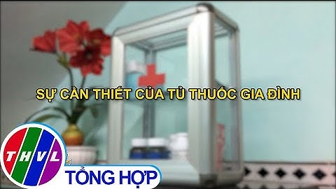 Sự cần thiết của tủ thuốc gia đình