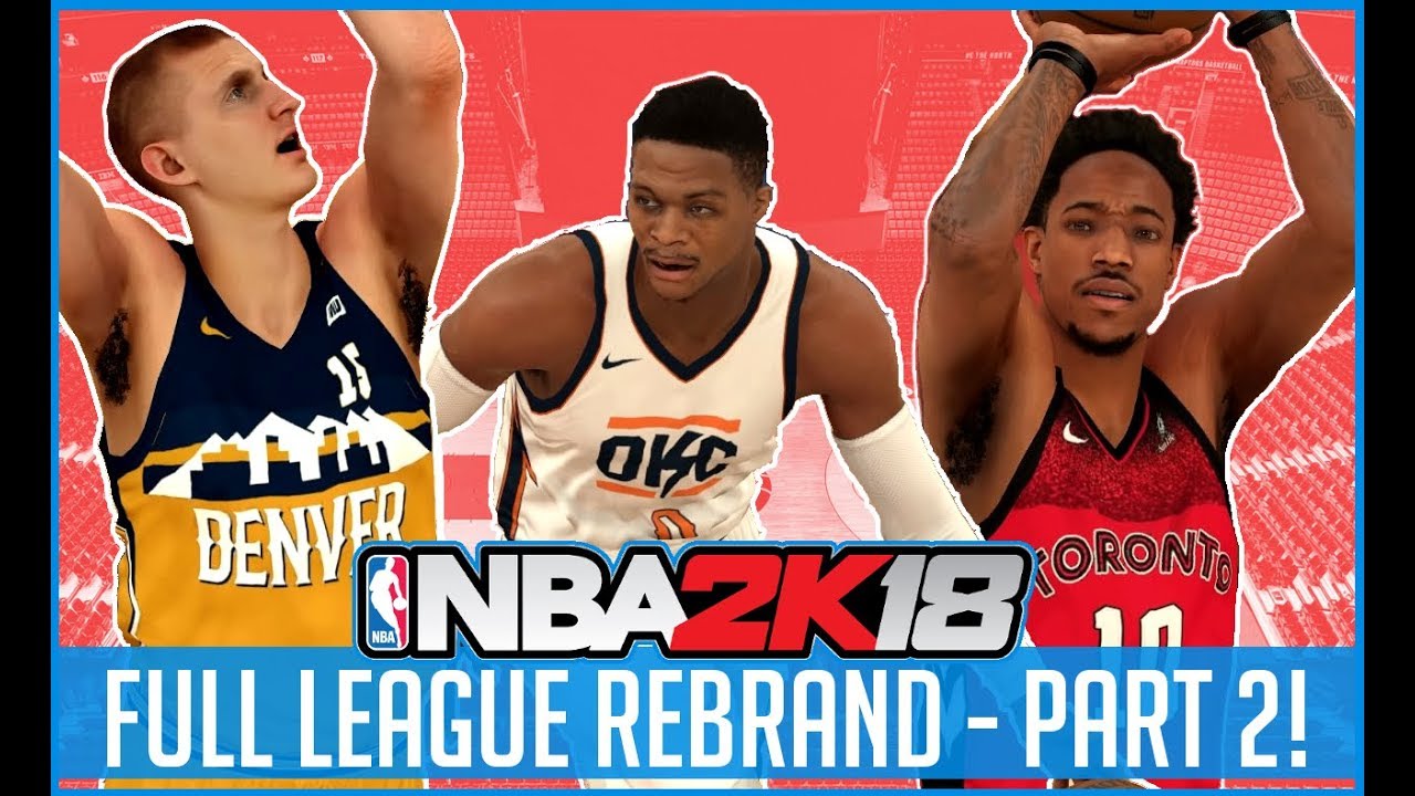 The Nba Rebranded 30 Team Rebrand Part Two Nba 2k18 Myleague