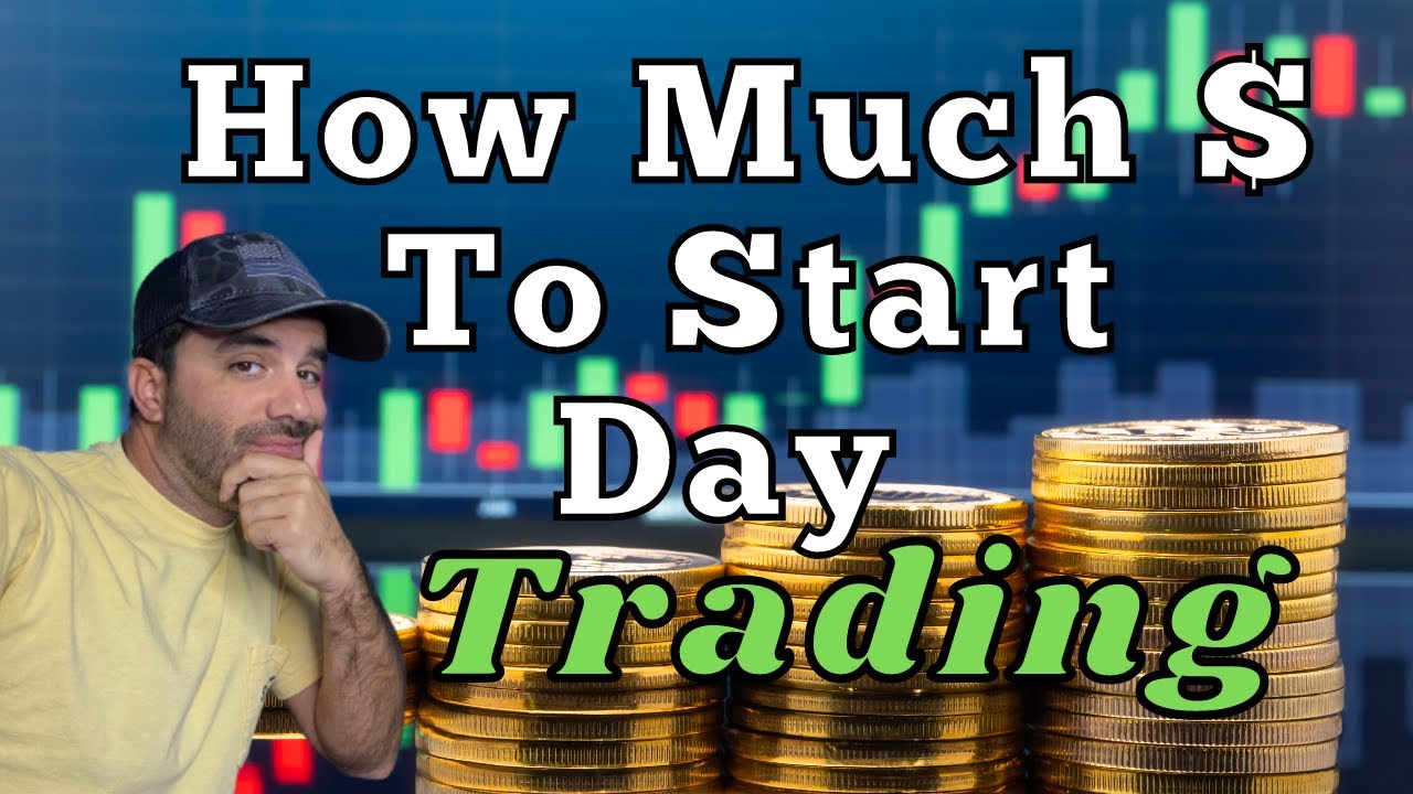 How Much Money Do You Need To Start Day Trading #howtodaytrade # ...