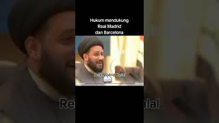 Jawaban Syekhapa Hukumnya Mendukung Club Bola Barcelona Dan Real Madridrealmadridbarcelonabola