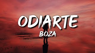 Boza - Odiarte (Letra / Lyrics)