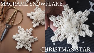 DIY Macrame Snowflake, Handmade Christmas Ornament | Macrame Six Rays Christmas Star Tutorial