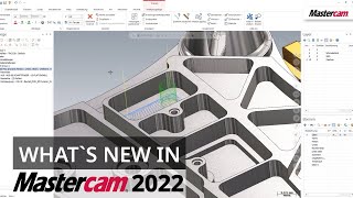 Mastercam 2022: Neuerungen im Workflow | CAD/CAM-Software
