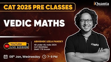 Vedic Math Tricks for Fast Calculations | Abhishek Leela Pandey (CAT 99.93%iler) | CAT 2025 Batch