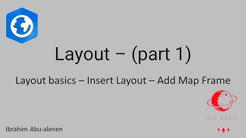 51 Layout (part 1) - اساسيات اخراج الخرائط - اضافة الخريطة لورقة الطباعة في برنامج Arcgis Pro