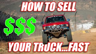 5 Tips to Sell Your Off-Road Truck FAST | Chasing Dust