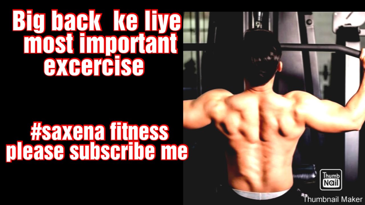 Big back ke liye most important exercises fitness saxena fitness