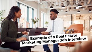 Real Estate Marketing Manager Job Interview (Example)