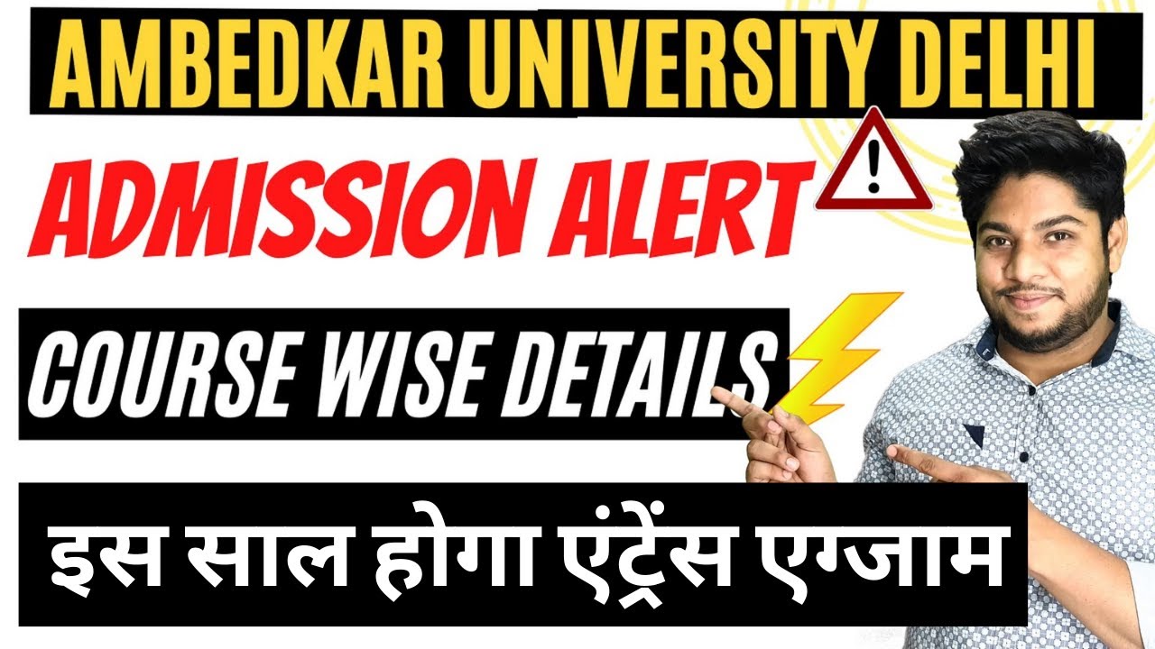 Ambedkar University Admission Process 2022 | Latest Update | Application form 2022