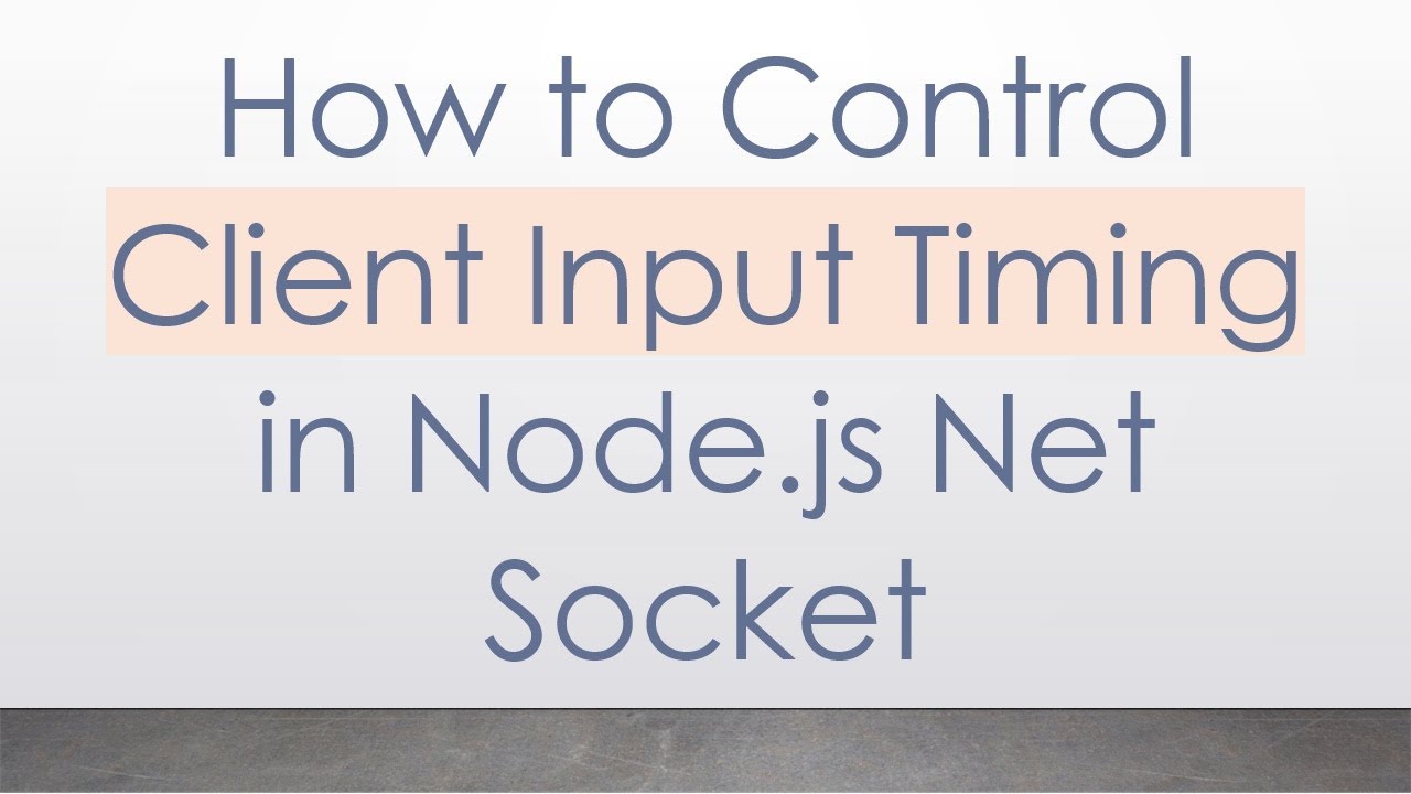 How to Control Client Input Timing in Node.js Net Socket - YouTube