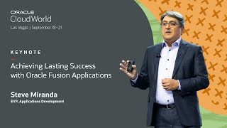 Achieving lasting success with Oracle Fusion Applications—Steve Miranda keynote | CloudWorld 2023 screenshot 4