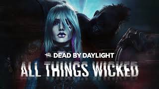 Dead By Daylight All Things Wicked Survivor Menu Theme