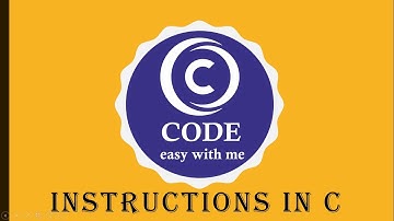 Instructions In C | Declarations Arithmetic Control Instruction | C Language | Code Easy with Me