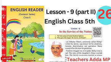 पाठ 9 अंग्रेजी कक्षा 5 Lesson 9 in the service of the Nation Class 5th  English Reader |full Explain