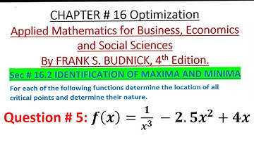 Ch 16 Ex 16.2 Q # 5 Optimization Location & nature of Critical Points Business Math-II Frank Budnick