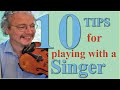 10 tips for playing fiddle with a singer.