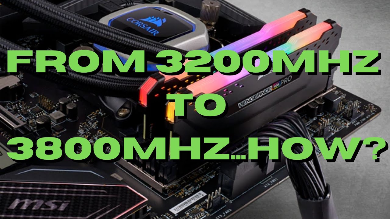 Corsair Vengeance 3200Mhz CL16 OC @3800Mhz CL16! - YouTube