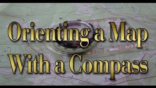 Orienting a Map with a Compass