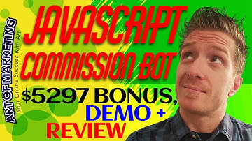 Javascript Commission Bot Review✅Demo✅$5297 Bonus✅Java Script Commission Bot Review✅✅✅