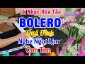 Liên Khúc Nhạc Hòa Tấu Bolero - Quá Đỉnh Nghe Ngọt Lịm Con Tim - Anh Quân Đánh Đàn Trực Tiếp