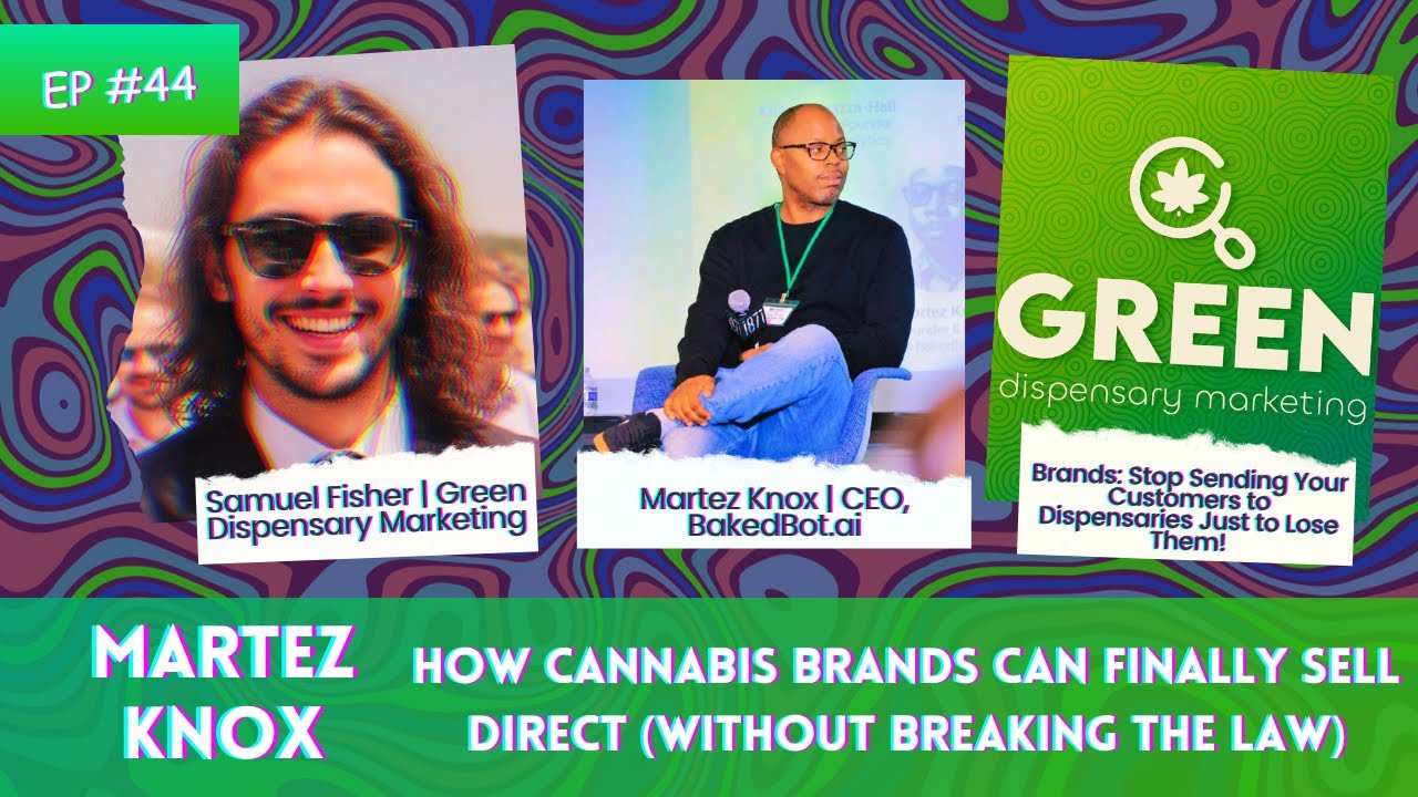 How Cannabis Brands Can Finally Sell Direct (Without Breaking the Law) | Martez Knox & GDM