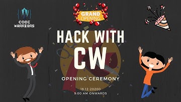 Hack With CW Opening Ceremony | Code Warriors