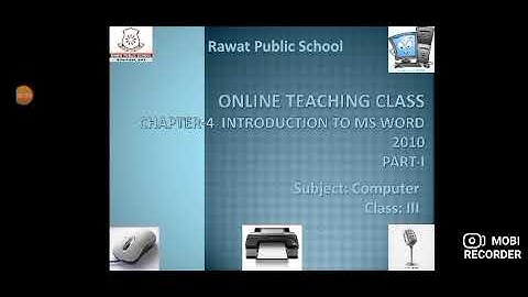 Computer I Class 3  I Ch-4 Introduction To MS Word 2010 I Part 2