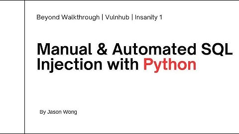 Cyber Security | CTF | Vulnhub | Insanity | Manual & Automated SQL Injection with Python | Firefox