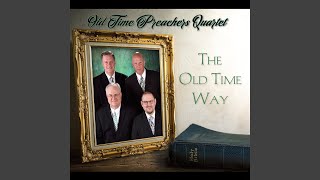Video thumbnail of "Old Time Preachers Quartet - I'll Ride This Ship to the Shore"