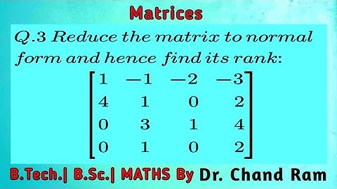 Question: 3 on Normal Form of Matrix