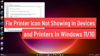 Printer Icon Not Showing In Devices and Printers In Windows 11 & Windows 10 Fix
