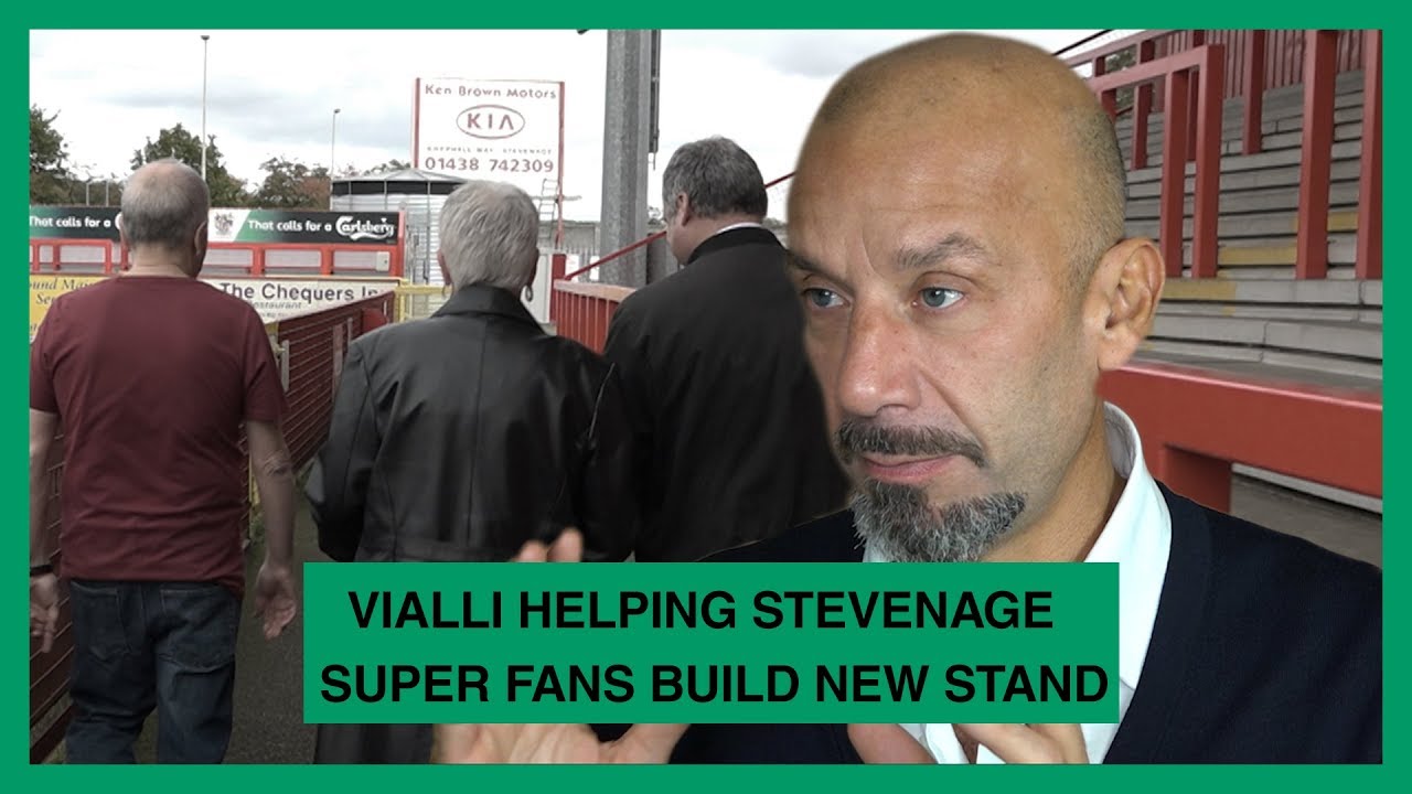 TRUE FOOTBALL STORIES | Gianluca Vialli helping Stevenage super fans build new stand