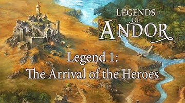 Legends of Andor: Legend 1 - The Arrival of the Heroes (Introductory Game) playthrough