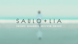 Escute Quando Estiver Triste - Saulo Lia