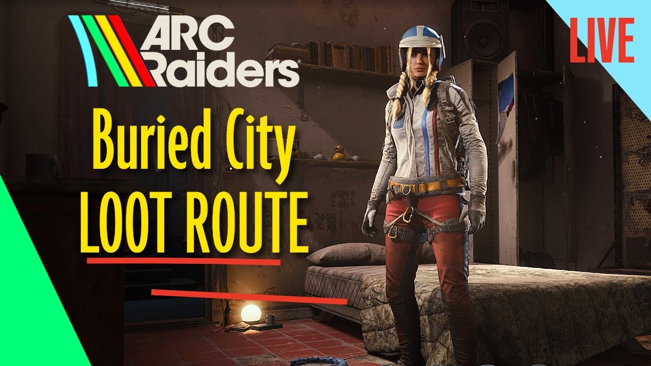 Arc Raiders - Easy Buried City Loot Route
