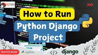 How to Run Your First Django Project in CMD - Beginner's Guide || Projectworlds