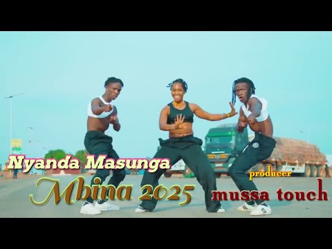 NYANDA MASUNGA SONG MBINA OFFICIAL MUSIC 2025 PRD MUSSA TOUCH