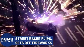 Street racer flips, sets off fireworks