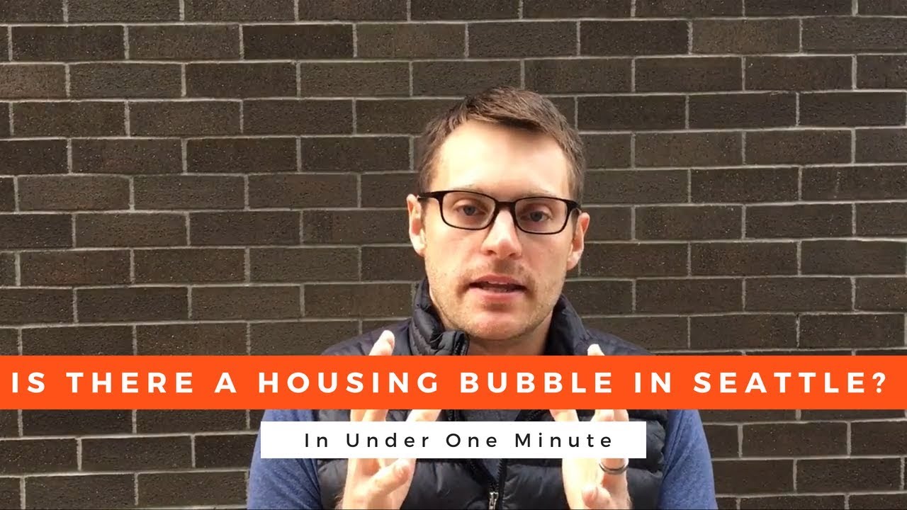 Seattle Real Estate Market: Are We In A Housing Bubble? - YouTube